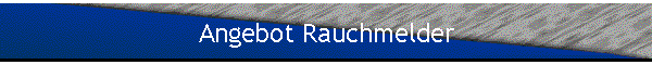 Angebot Rauchmelder